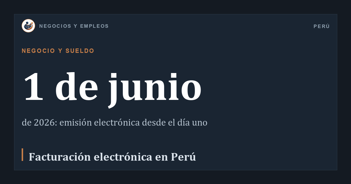 1 de junio: de 2026: emisión electrónica desde el día uno